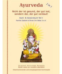 Alternative view of Ayurveda Koch- u. Gewürzbuch Teil 1